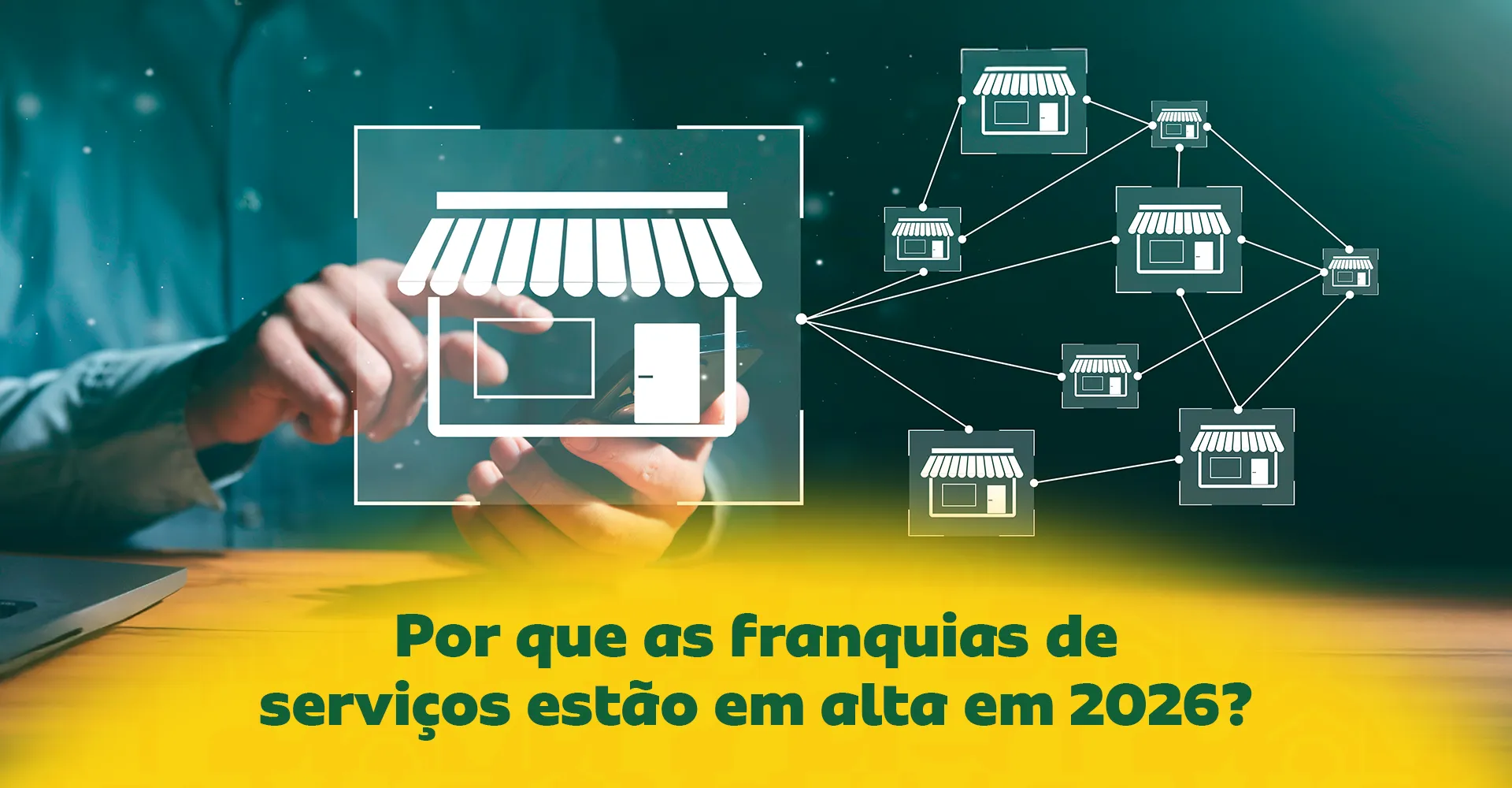 Imagem ilustrativa para o artigo Por que as franquias de serviços estão em alta em 2026? da Maria Brasileira